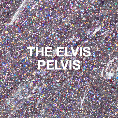 The Elvis Pelvis Glitter Gel