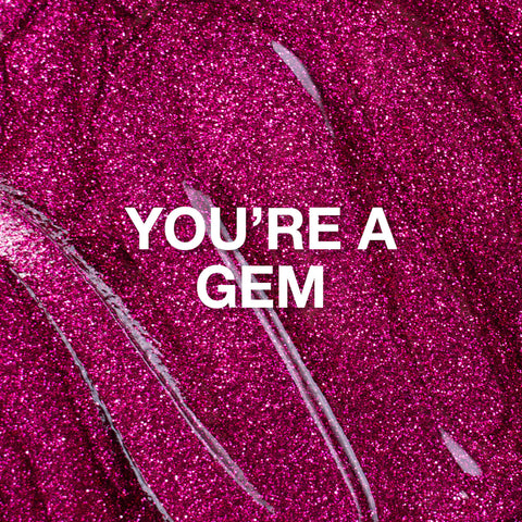 P+ You're a Gem Glitter